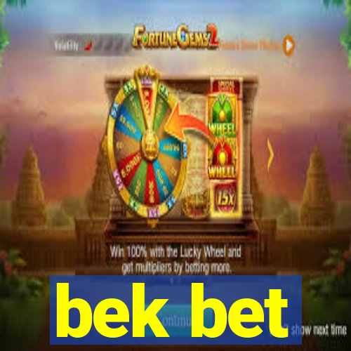 bek bet