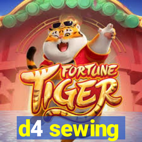 d4 sewing