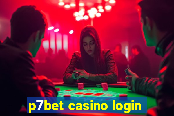 p7bet casino login