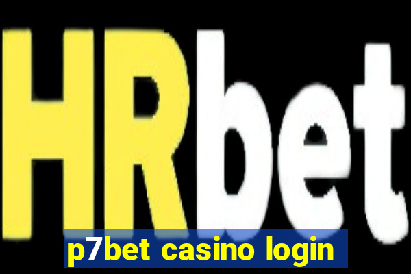 p7bet casino login