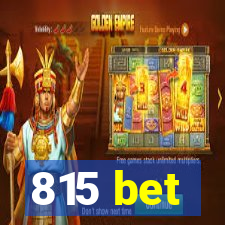 815 bet