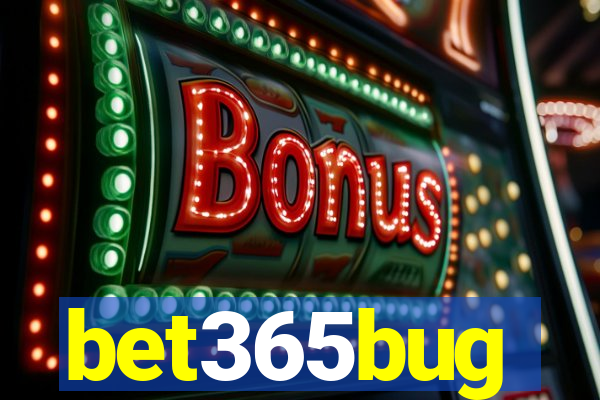 bet365bug