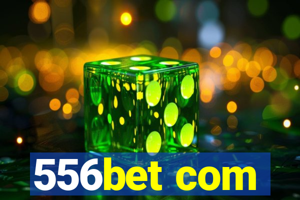 556bet com