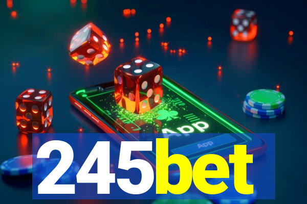 245bet