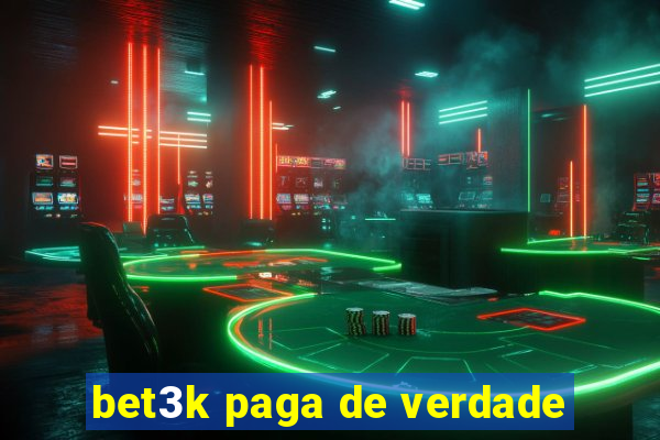 bet3k paga de verdade