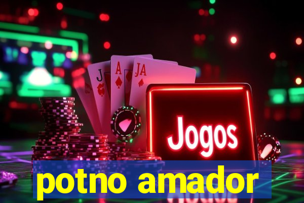 potno amador