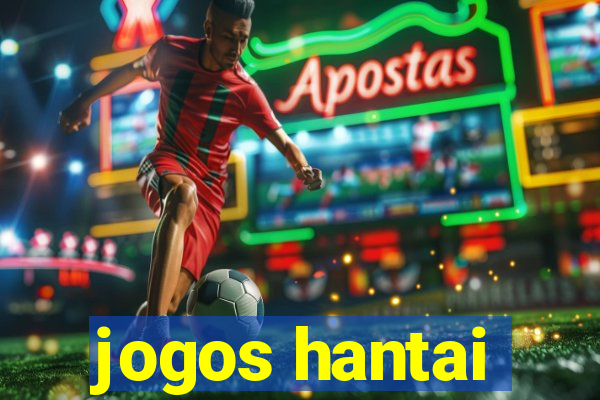 jogos hantai