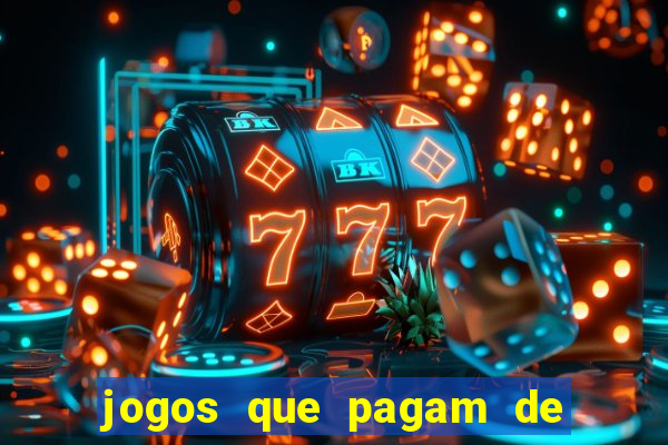 jogos que pagam de verdade sem precisar depositar