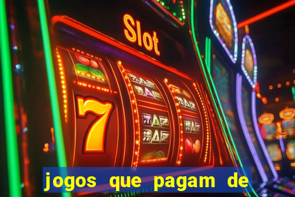 jogos que pagam de verdade sem precisar depositar