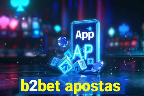 b2bet apostas