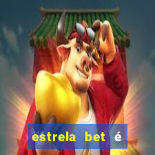 estrela bet é regulamentada no brasil