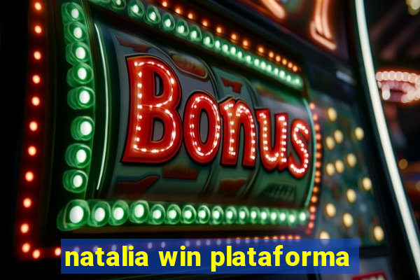 natalia win plataforma