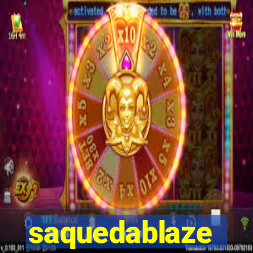 saquedablaze