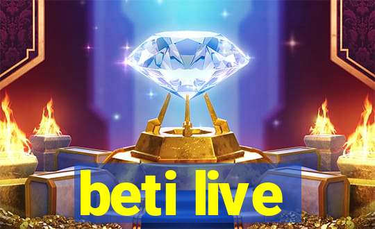 beti live