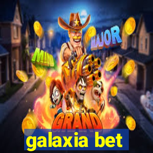 galaxia bet