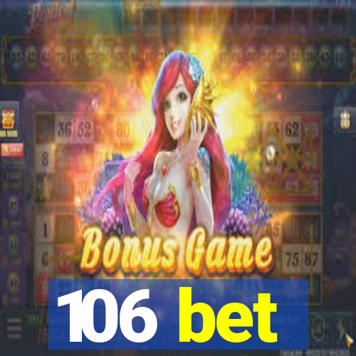 106 bet