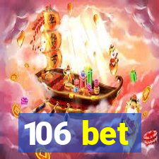 106 bet