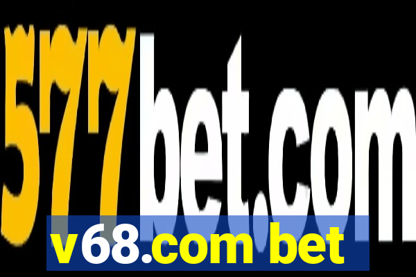 v68.com bet