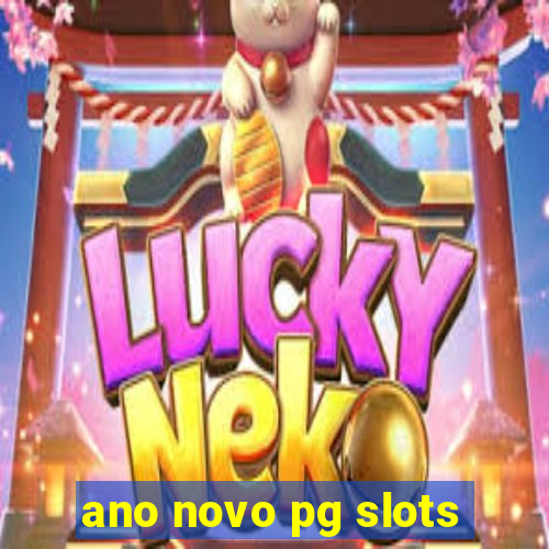 ano novo pg slots