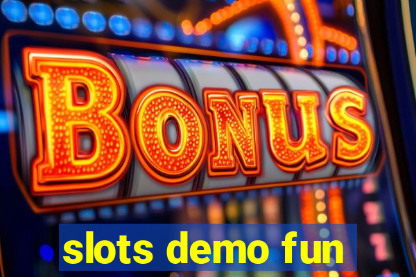 slots demo fun