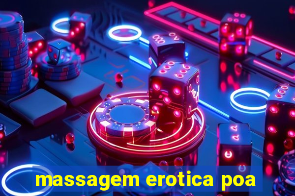 massagem erotica poa