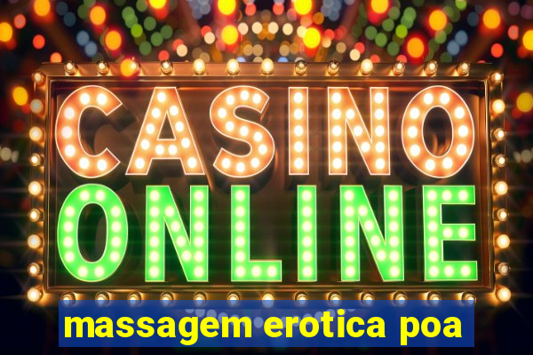 massagem erotica poa