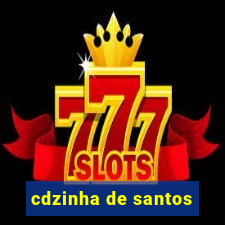 cdzinha de santos