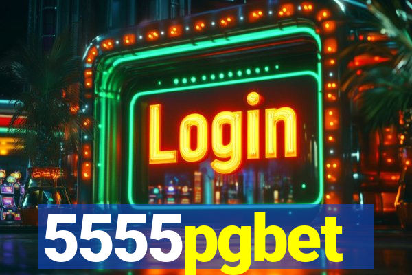 5555pgbet