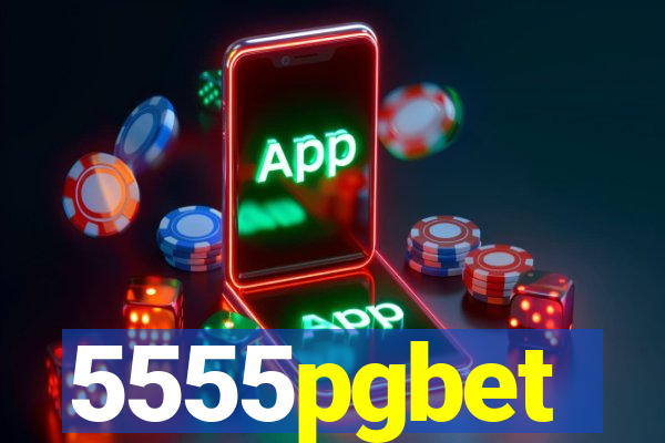 5555pgbet