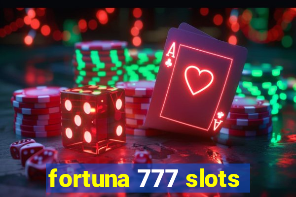 fortuna 777 slots