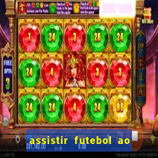 assistir futebol ao vivo multi multicanal