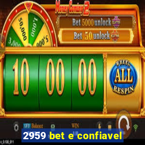 2959 bet e confiavel