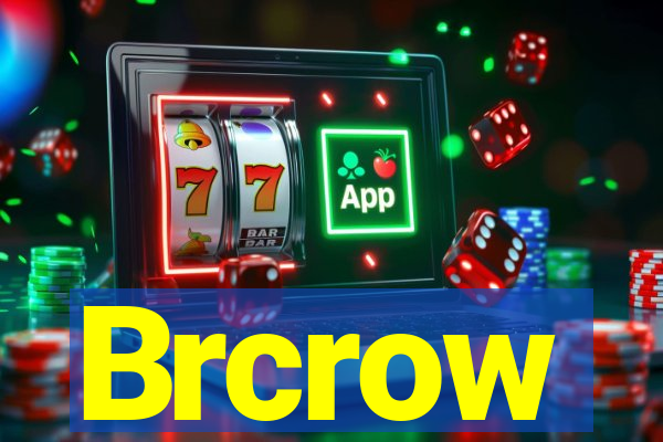 Brcrow