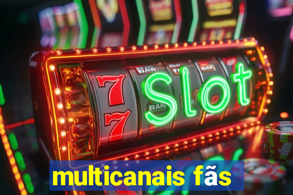 multicanais fãs