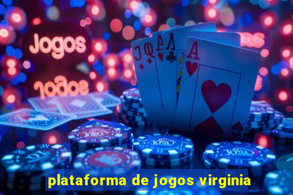 plataforma de jogos virginia