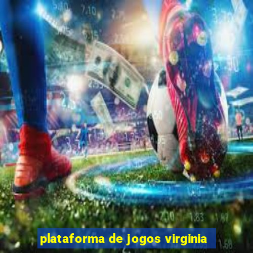 plataforma de jogos virginia