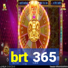 brt 365