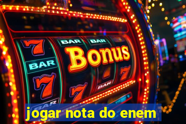 jogar nota do enem