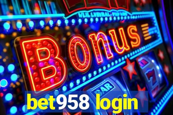 bet958 login