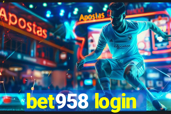 bet958 login