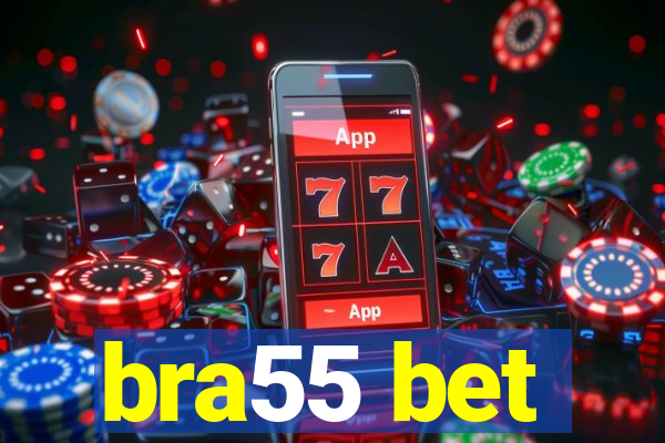 bra55 bet