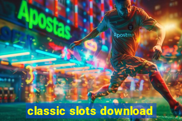 classic slots download