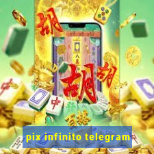 pix infinito telegram