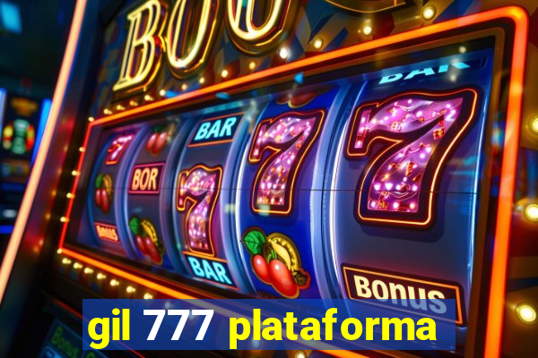 gil 777 plataforma