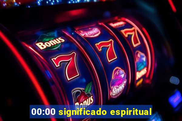 00:00 significado espiritual