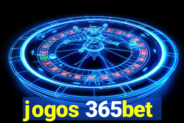 jogos 365bet