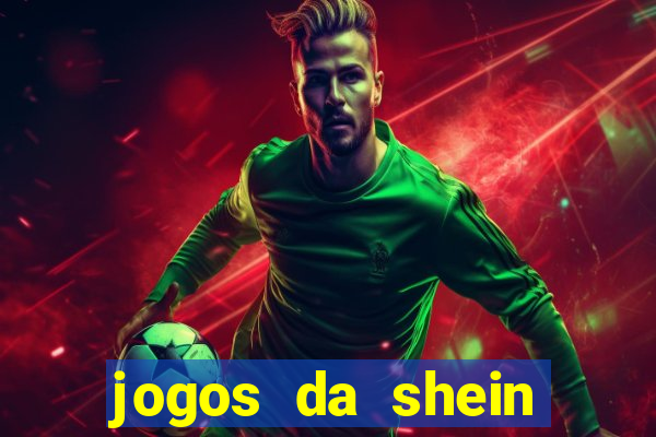 jogos da shein para ganhar pontos