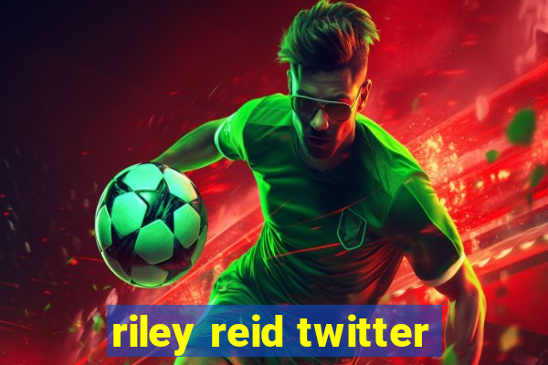 riley reid twitter