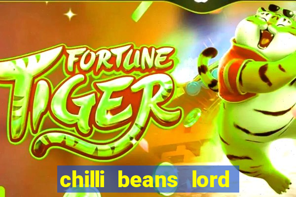 chilli beans lord of the rings