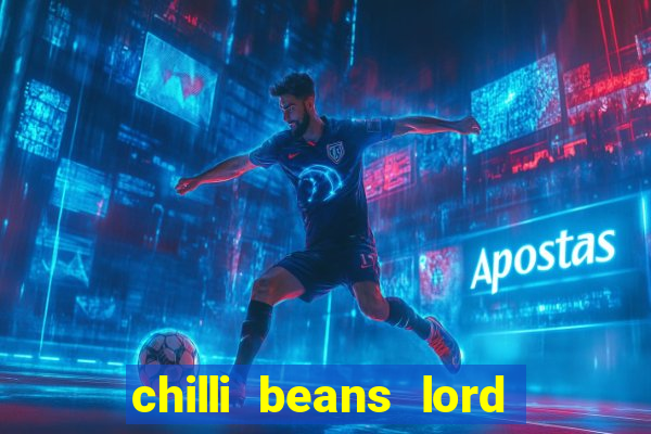 chilli beans lord of the rings